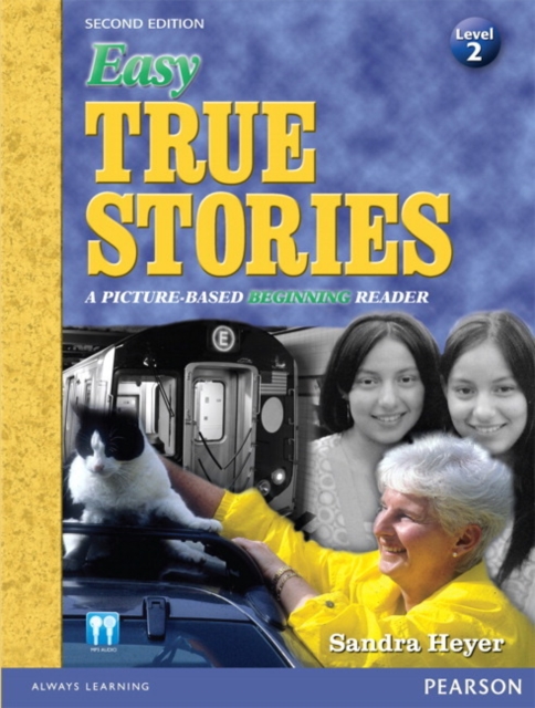 Easy True Stories: A Picture-Based Beginning Reader (Level 2), Paperback / softback Book