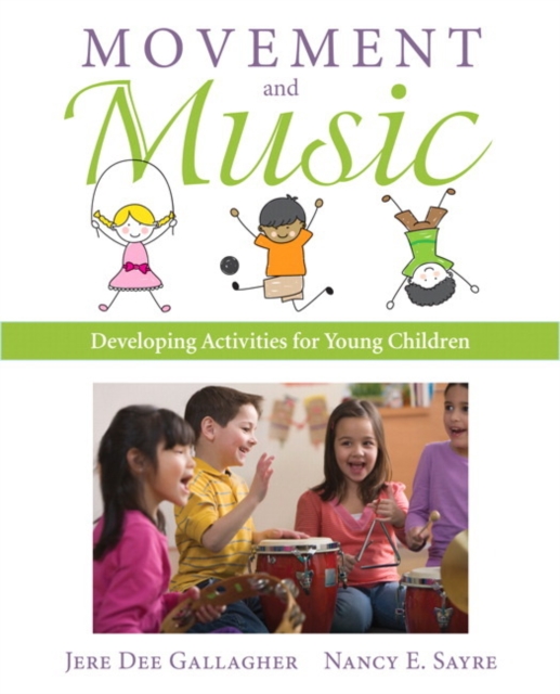 Movement and Music : Developing Activities for Young Children, Paperback / softback Book