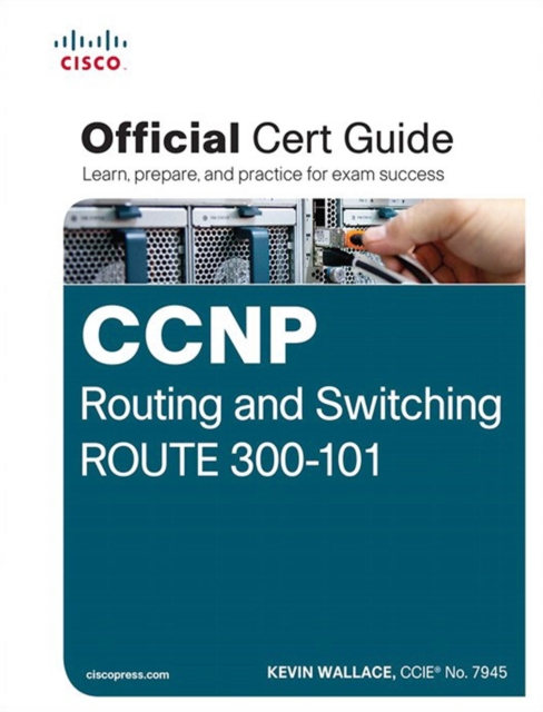CCNP Routing and Switching ROUTE 300-101 Official Cert Guide, PDF eBook