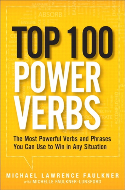 Top 100 Power Verbs : The Most Powerful Verbs and Phrases You Can Use to Win in Any Situation, PDF eBook