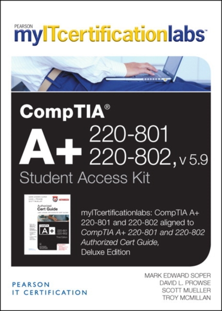 CompTIA A+ 220-801 and 220-802 Cert Guide, v5.9 MyITCertificationlab -- Access Card, Digital product license key Book