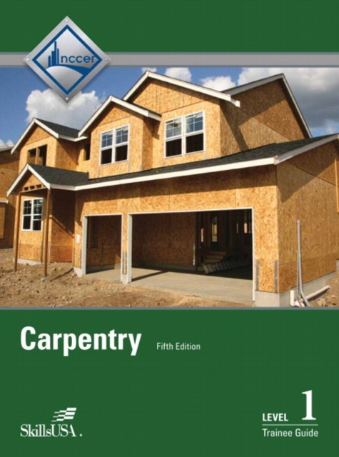Carpentry Level 1 Trainee Guide Hardcover, Hardback Book
