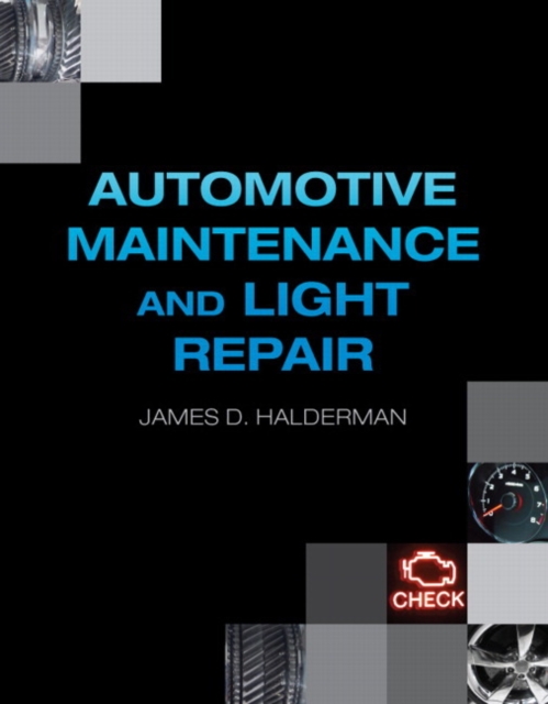 Automotive Maintenance and Light Repair, Paperback / softback Book