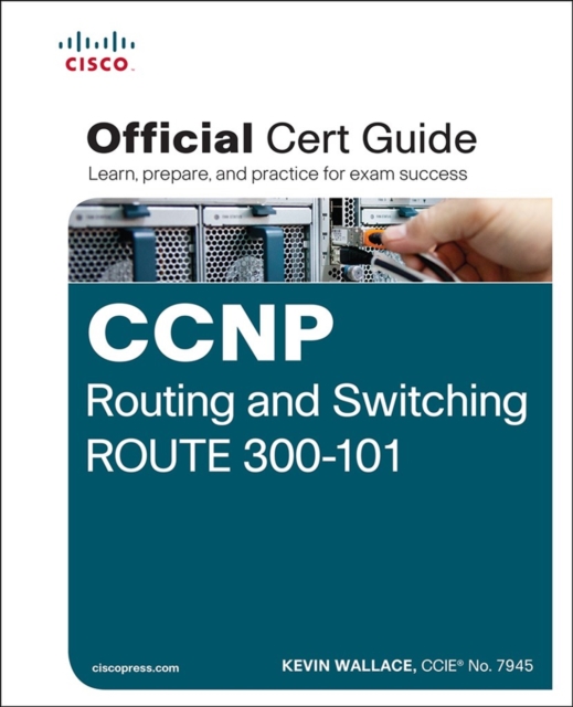 CCNP Routing and Switching ROUTE 300-101 Official Cert Guide, EPUB eBook