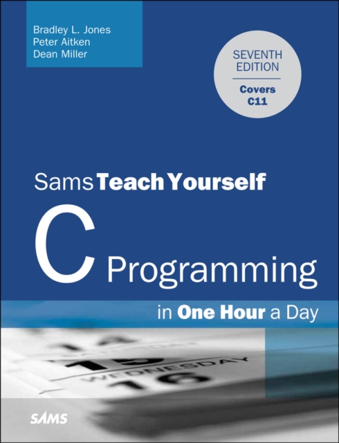 C Programming in One Hour a Day, Sams Teach Yourself, PDF eBook