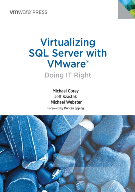 Virtualizing SQL Server with VMware : Doing IT Right, EPUB eBook