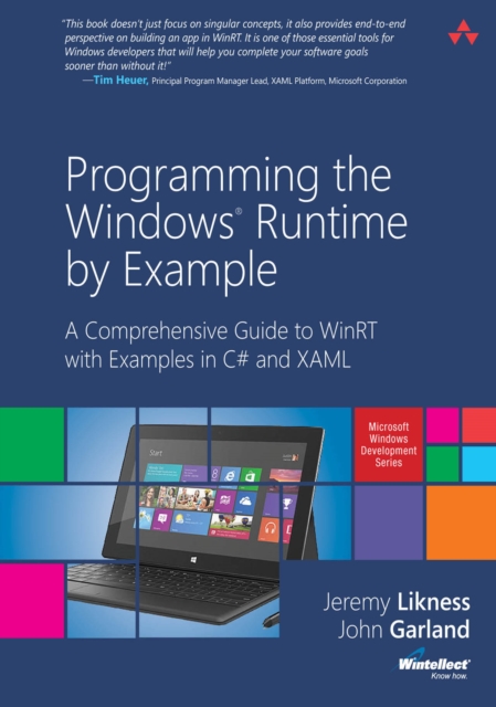 Programming the Windows Runtime by Example : A Comprehensive Guide to WinRT with Examples in C# and XAML, PDF eBook