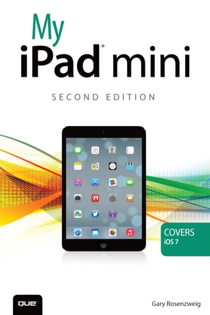 My iPad mini (covers iOS 7), EPUB eBook