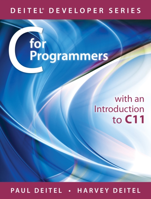 C for Programmers with an Introduction to C11, EPUB eBook