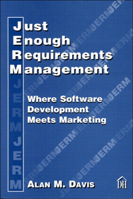 Just Enough Requirements Management : Where Software Development Meets Marketing, EPUB eBook