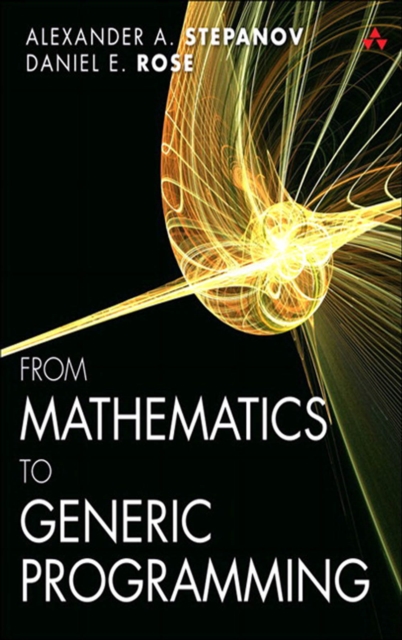 From Mathematics to Generic Programming, PDF eBook