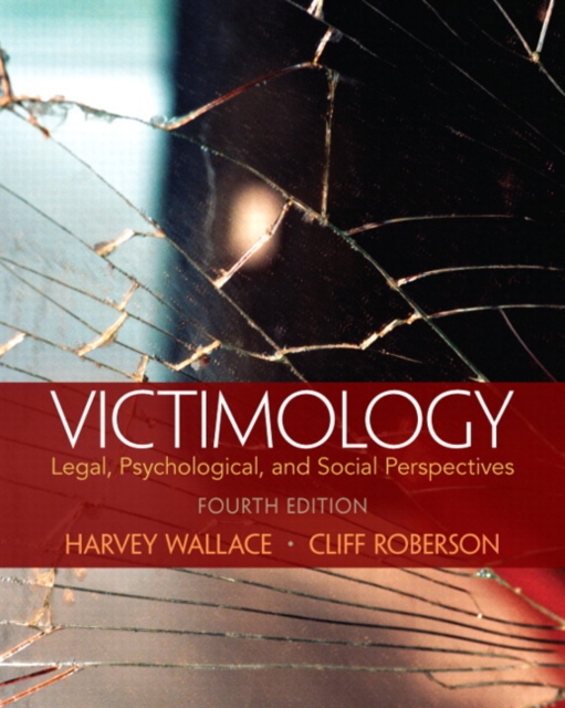 Victimology : Legal, Psychological, and Social Perspectives, Paperback / softback Book