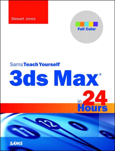 3ds Max in 24 Hours, Sams Teach Yourself, EPUB eBook