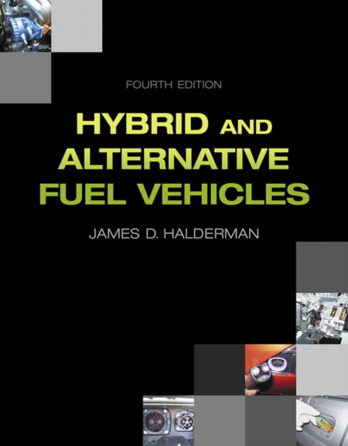 Hybrid and Alternative Fuel Vehicles, Paperback / softback Book