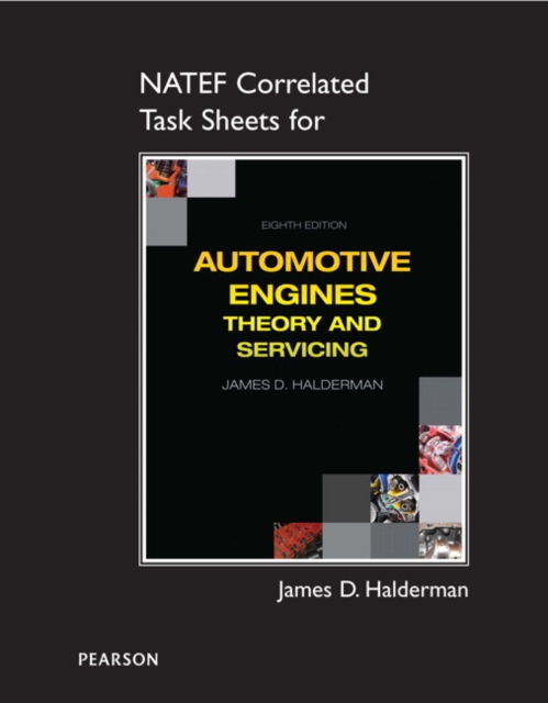 NATEF Correlated Task Sheets for Automotive Engines : Theory and Servicing, Paperback / softback Book