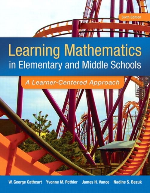 Learning Mathematics in Elementary and Middle School : A Learner-Centered Approach, Paperback Book