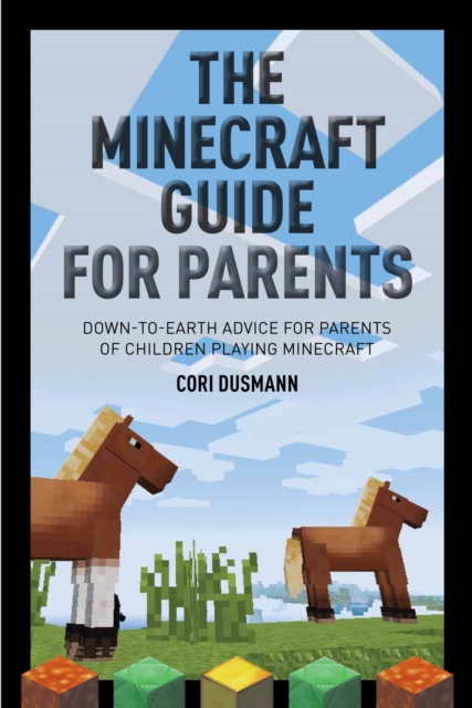 Parent's Guidebook to Minecraft(R), The, PDF eBook