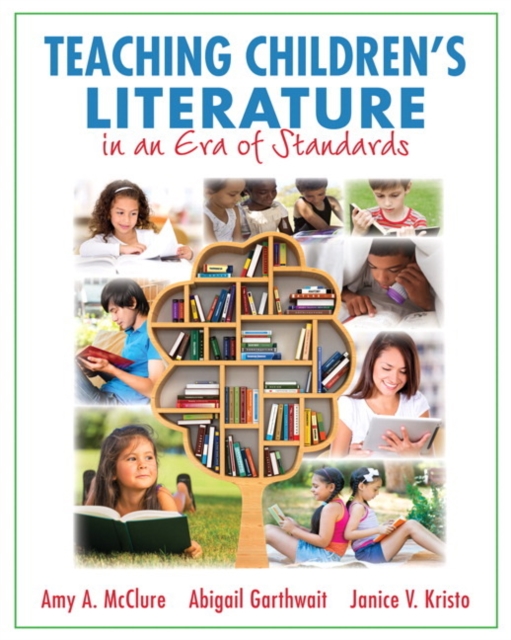 Teaching Children's Literature in an Era of Standards, Paperback / softback Book