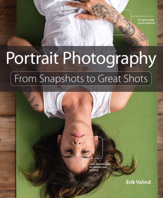 Portrait Photography : From Snapshots to Great Shots, EPUB eBook