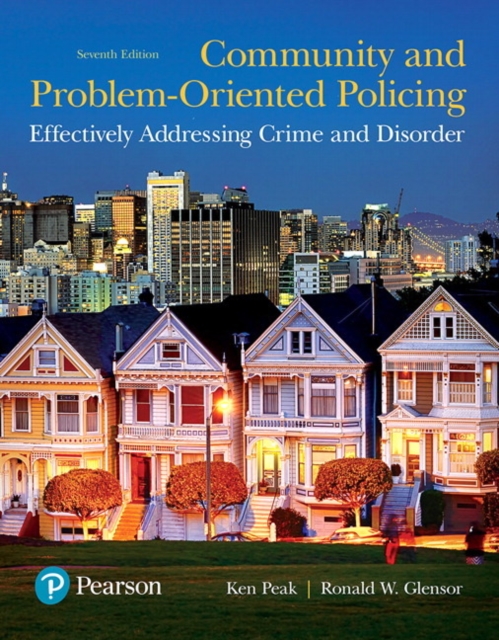 Community and Problem-Oriented Policing : Effectively Addressing Crime and Disorder, Paperback / softback Book