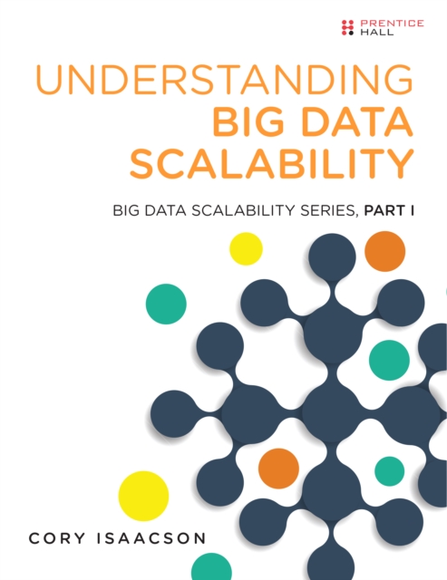 Understanding Big Data Scalability : Big Data Scalability Series, Part I, EPUB eBook