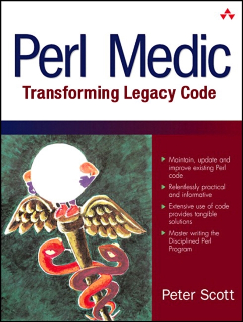 Perl Medic : Transforming Legacy Code, PDF eBook