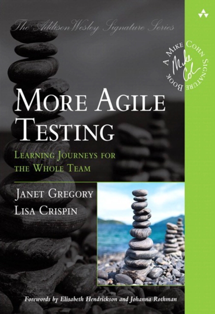 More Agile Testing : Learning Journeys for the Whole Team, EPUB eBook