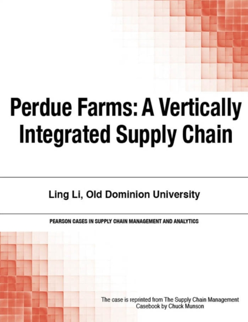 Perdue Farms : A Vertically Integrated Supply Chain, EPUB eBook