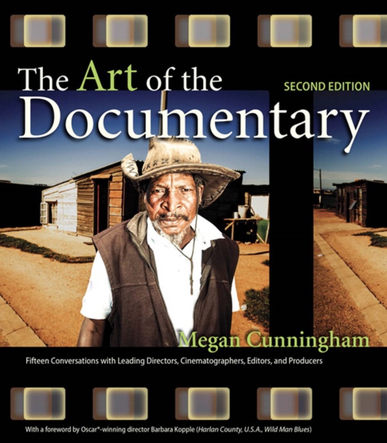 Art of the Documentary, The : Fifteen Conversations with Leading Directors, Cinematographers, Editors, and Producers, PDF eBook