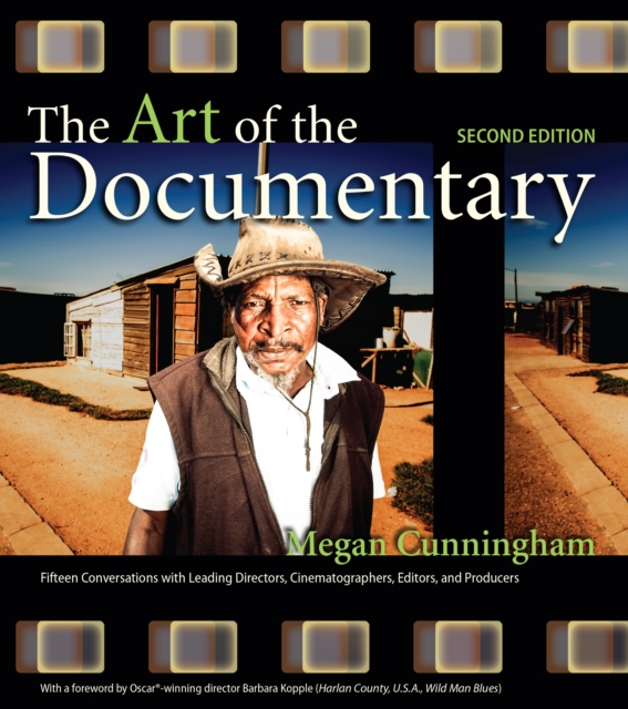 Art of the Documentary, The : Fifteen Conversations with Leading Directors, Cinematographers, Editors, and Producers, EPUB eBook