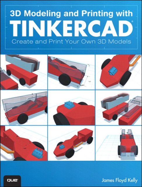 3D Modeling and Printing with Tinkercad : Create and Print Your Own 3D Models, EPUB eBook