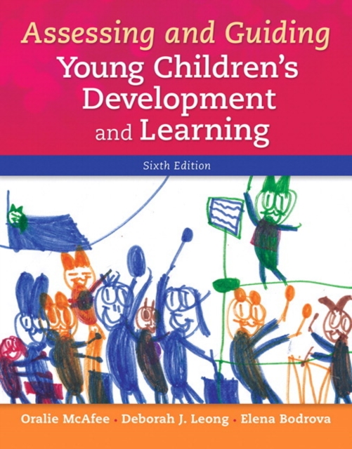 Assessing and Guiding Young Children's Development and Learning, Paperback / softback Book