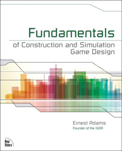 Fundamentals of Construction and Simulation Game Design, EPUB eBook