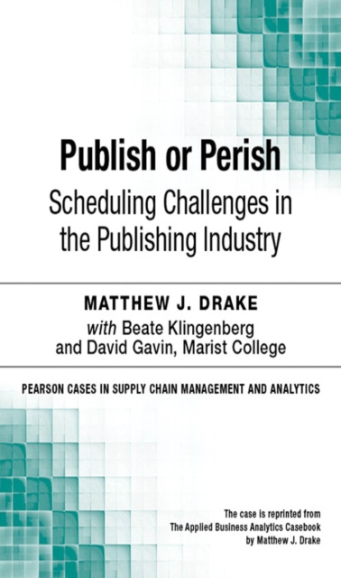 Publish or Perish : Scheduling Challenges in the Publishing Industry, PDF eBook