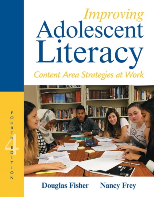 Improving Adolescent Literacy : Content Area Strategies at Work, Paperback / softback Book