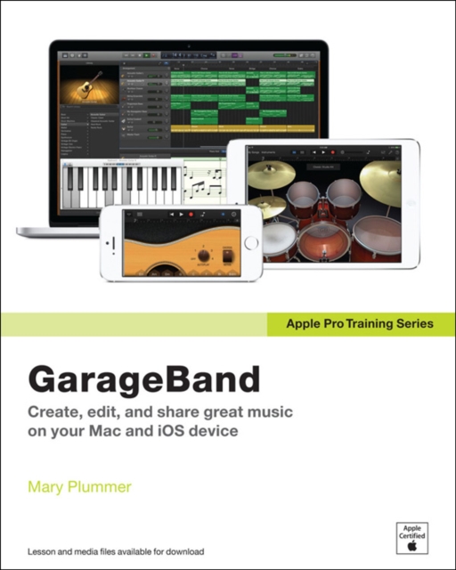 Apple Pro Training Series : GarageBand, EPUB eBook