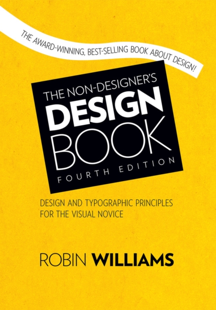 Non-Designer's Design Book, The, Paperback / softback Book