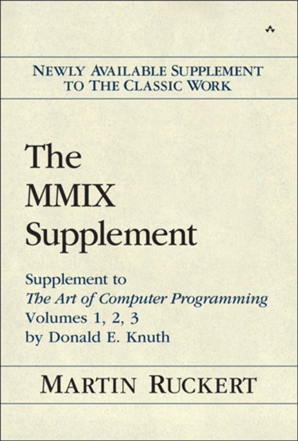 MMIX Supplement, The : Supplement to The Art of Computer Programming Volumes 1, 2, 3 by Donald E. Knuth, EPUB eBook
