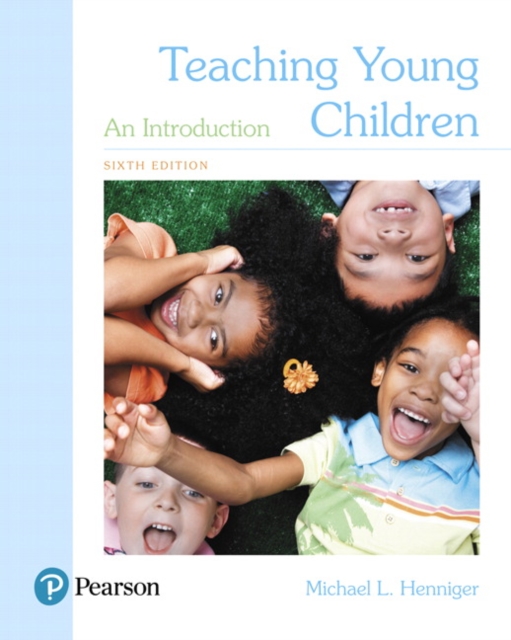 Teaching Young Children : An Introduction, with Enhanced Pearson eText -- Access Card Package, Mixed media product Book