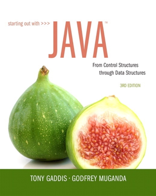 Starting Out with Java : From Control Structures through Data Structures, Paperback / softback Book
