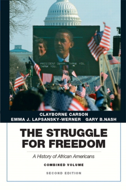 Struggle for Freedom : A History of African Americans, The, Combined Volume, Paperback / softback Book