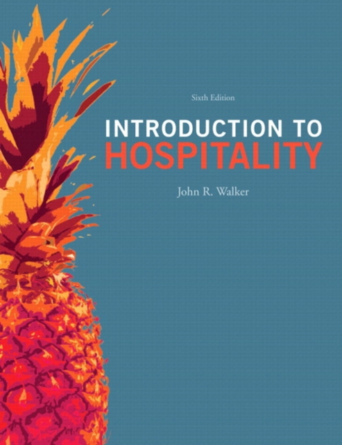 Introduction to Hospitality and Plus MyHospitalityLab with Pearson eText - Access Card Package, Hardback Book