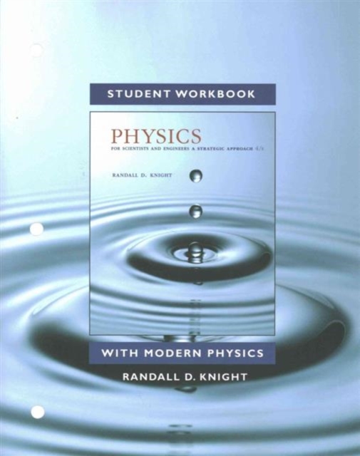 Student Workbook for Physics for Scientists and Engineers : A Strategic Approach with Modern Physics, Paperback / softback Book