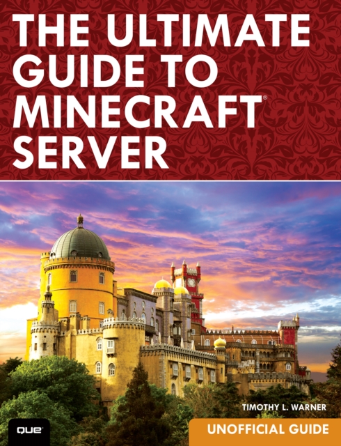 Ultimate Guide to Minecraft Server, The, EPUB eBook