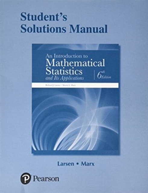 Student Solutions Manual for Introduction to Mathematical Statistics and Its Applications, An, Paperback / softback Book