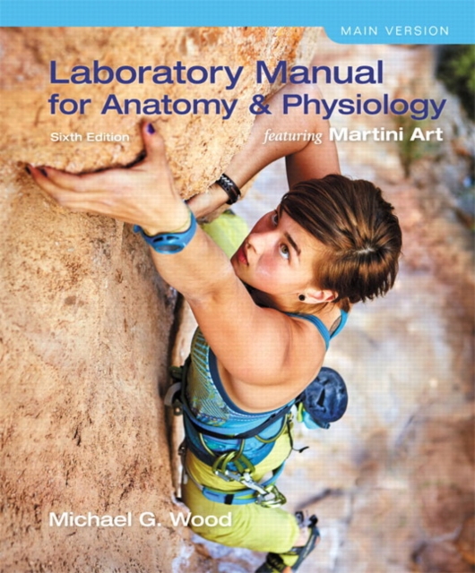 Laboratory Manual for Anatomy & Physiology featuring Martini Art, Main Version, Spiral bound Book