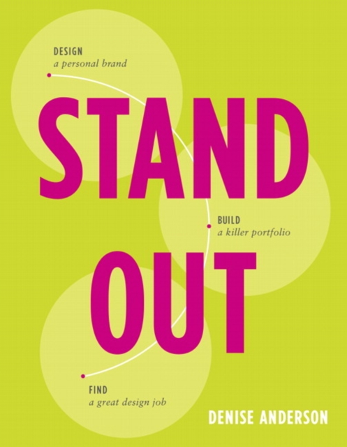 Stand Out : Design a personal brand. Build a killer portfolio. Find a great design job., Paperback / softback Book
