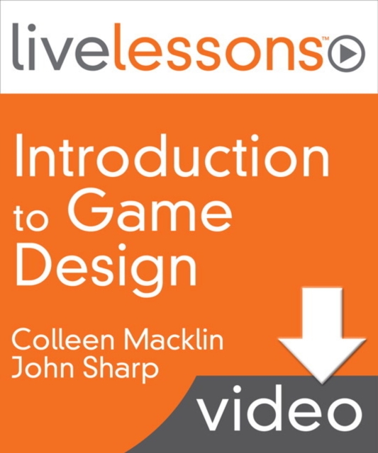 Introduction to Game Design LiveLessons Access Code Card, Digital product license key Book