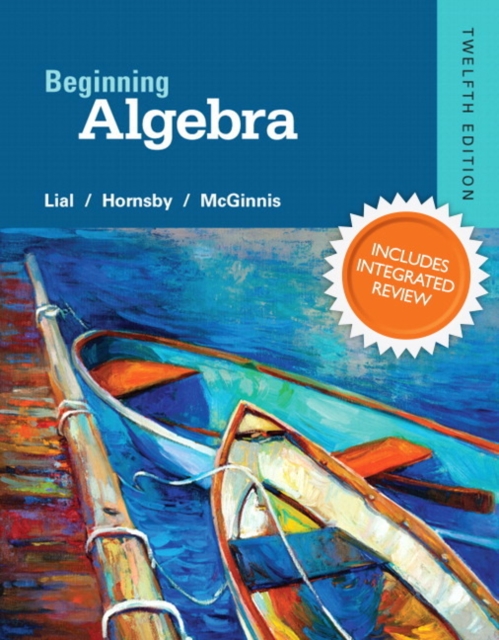 Beginning Algebra Plus NEW Integrated Review MyLab Math and Worksheets--Access Card Package, Mixed media product Book
