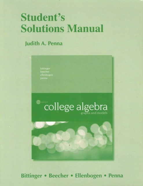 Student Solutions Manual for College Algebra : Graphs and Models, Paperback / softback Book